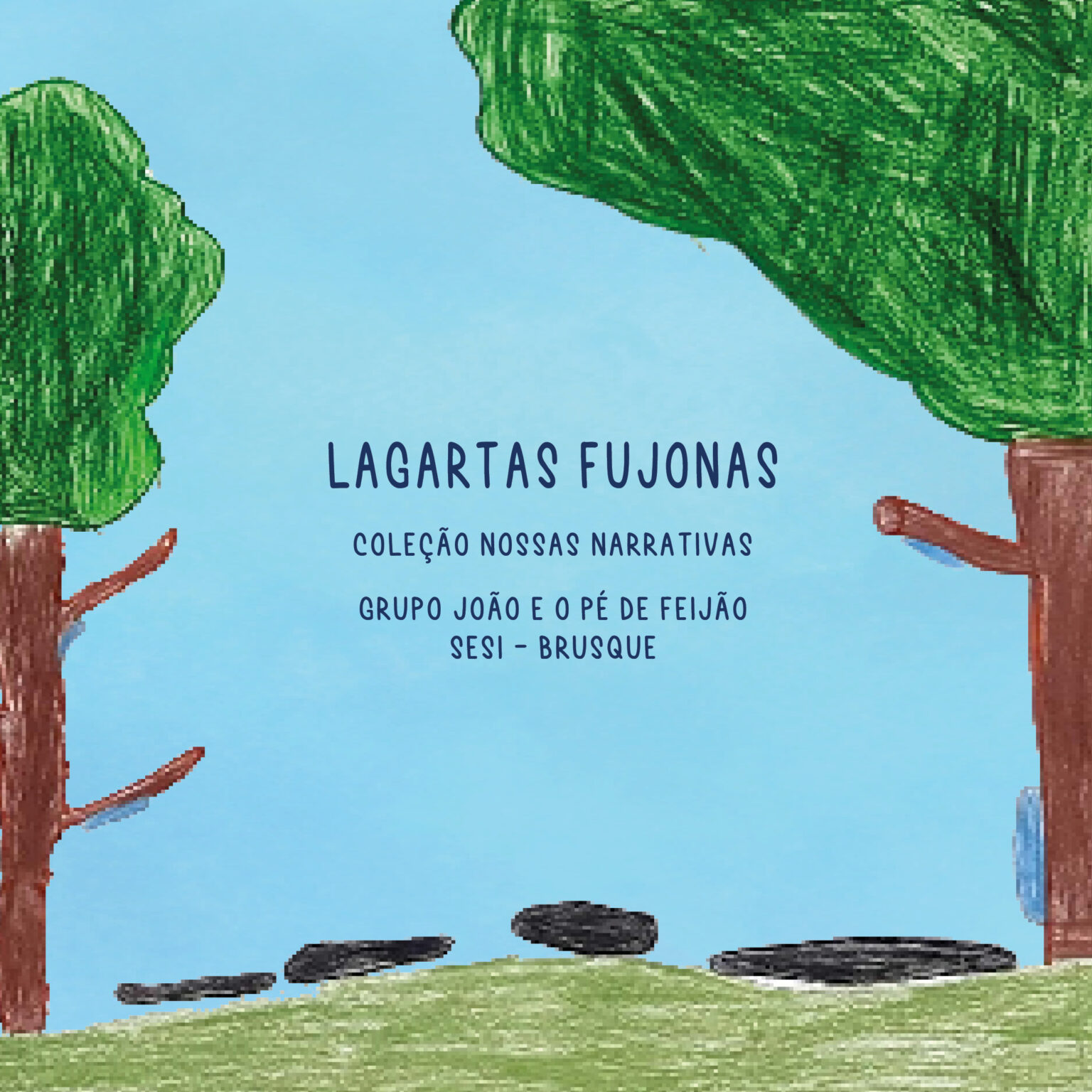 CAPA - Lagartas fujonas